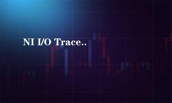 NI I/O Trace..